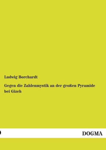 Gegen die Zahlenmystik an der großen Pyramide bei Gizeh