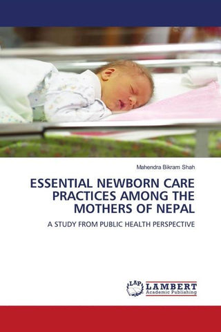ESSENTIAL NEWBORN CARE PRACTICES AMONG THE MOTHERS OF NEPAL