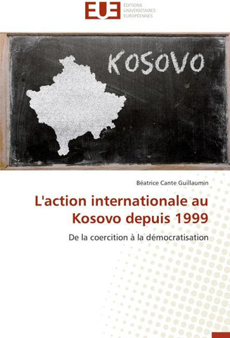 L'action internationale au Kosovo depuis 1999
