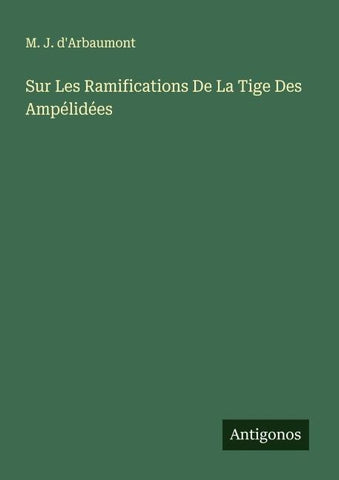 Sur Les Ramifications De La Tige Des Ampélidées
