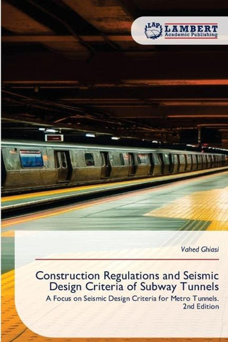 Construction Regulations and Seismic Design Criteria of Subway Tunnels