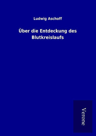 Über die Entdeckung des Blutkreislaufs