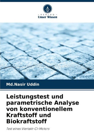 Leistungstest und parametrische Analyse von konventionellem Kraftstoff und Biokraftstoff