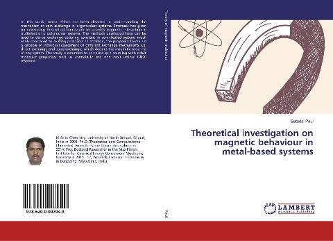 Theoretical investigation on magnetic behaviour in metal-based systems