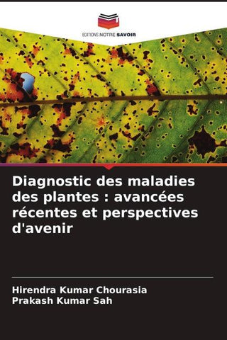 Diagnostic des maladies des plantes : avancées récentes et perspectives d'avenir