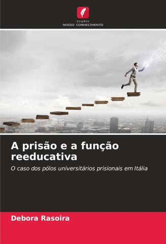 A prisão e a função reeducativa