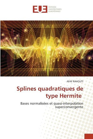 Splines quadratiques de type Hermite
