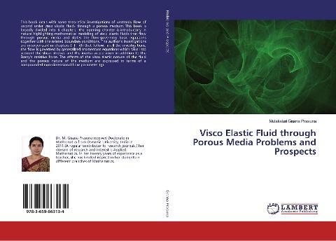 Visco Elastic Fluid through Porous Media Problems and Prospects