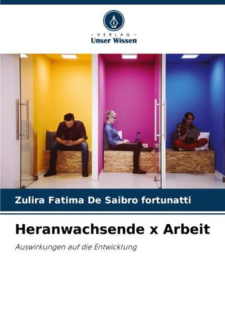 Heranwachsende x Arbeit