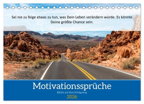 Motivationssprüche Erfolgsweg (Tischkalender 2026 DIN A5 quer), CALVENDO Monatskalender