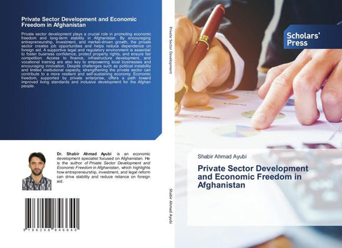 Private Sector Development and Economic Freedom in Afghanistan
