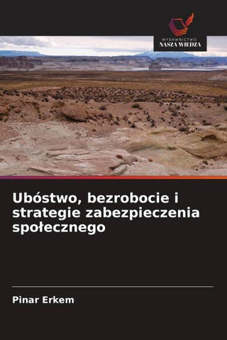 Ubóstwo, bezrobocie i strategie zabezpieczenia spo¿ecznego