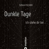 Dunkle Tage - Ich stehe dir bei