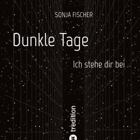 Dunkle Tage - Ich stehe dir bei