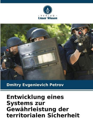 Entwicklung eines Systems zur Gewährleistung der territorialen Sicherheit