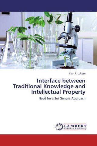Interface between Traditional Knowledge and Intellectual Property