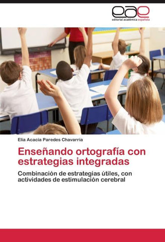 Enseñando ortografía con estrategias integradas