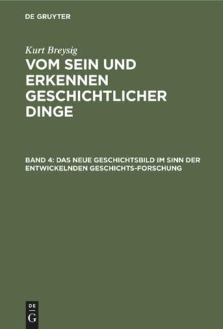 Das neue Geschichtsbild im Sinn der entwickelnden Geschichtsforschung