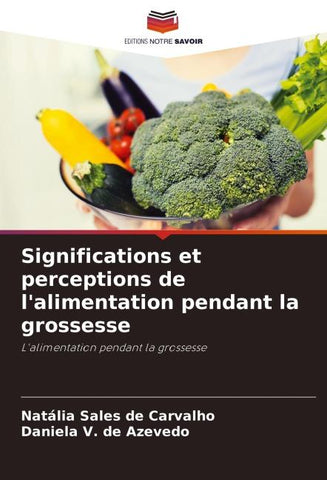 Significations et perceptions de l'alimentation pendant la grossesse