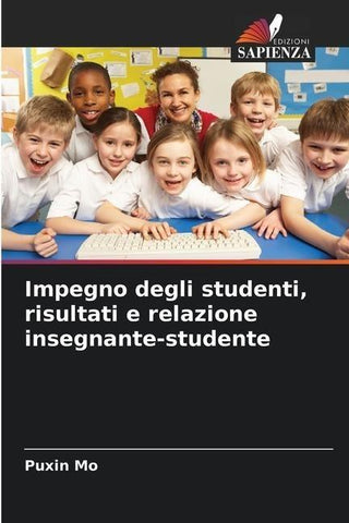 Impegno degli studenti, risultati e relazione insegnante-studente