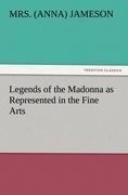 Legends of the Madonna as Represented in the Fine Arts