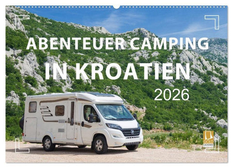 Abenteuer Camping in Kroatien (Wandkalender 2026 DIN A2 quer), CALVENDO Monatskalender