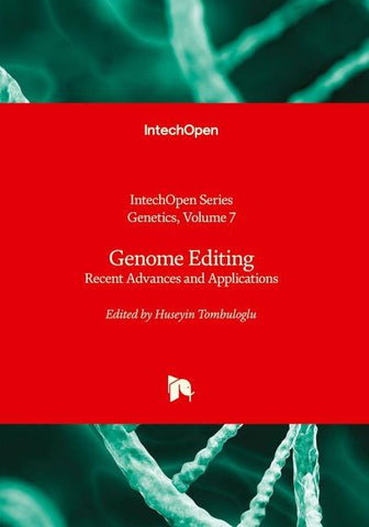 Genome Editing - Recent Advances and Applications