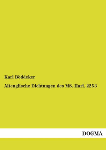 Altenglische Dichtungen des MS. Harl. 2253