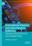Transnational Television and Latinx Diasporic Audiences