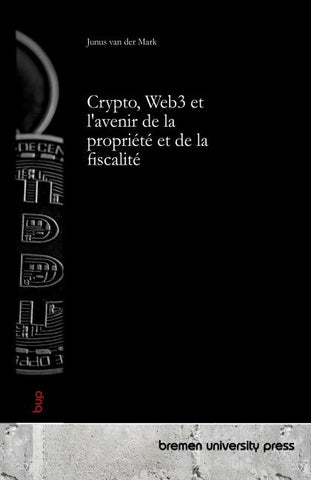 Crypto, Web3 et l'avenir de la propriété et de la fiscalité