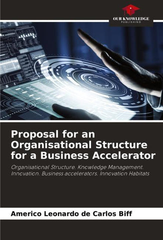Proposal for an Organisational Structure for a Business Accelerator