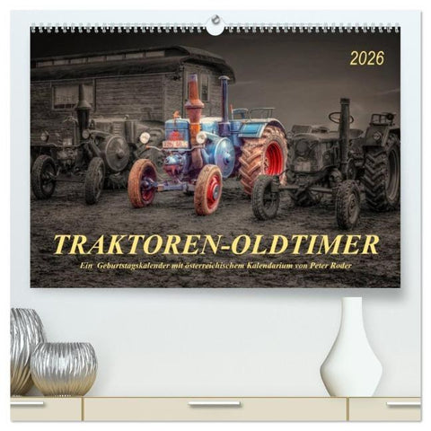 Traktoren - Oldtimer (hochwertiger Premium Wandkalender 2026 DIN A2 quer), Kunstdruck in Hochglanz