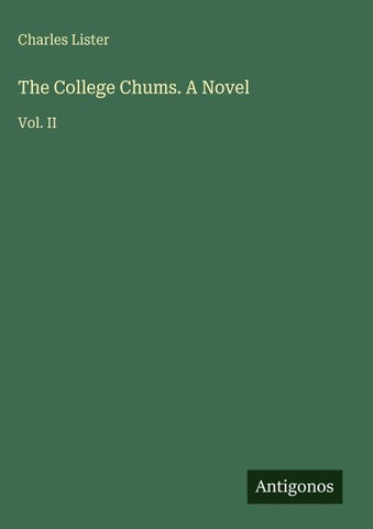 The College Chums. A Novel
