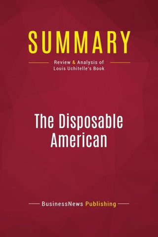 Summary: The Disposable American