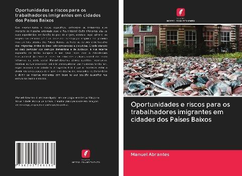 Oportunidades e riscos para os trabalhadores imigrantes em cidades dos Países Baixos
