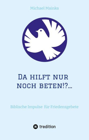 Da hilft nur noch beten!?...