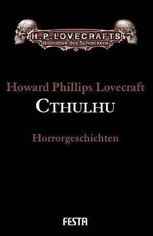 Gesammelte Werke. Erzählungen / Cthulhu