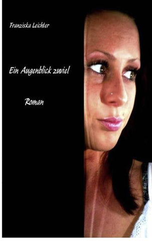 Ein Augenblick zuviel