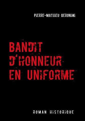 Bandit d'honneur en uniforme