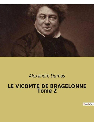 LE VICOMTE DE BRAGELONNE Tome 2