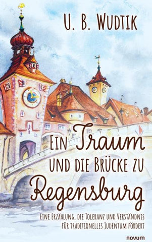 Ein Traum und die Brücke zu Regensburg