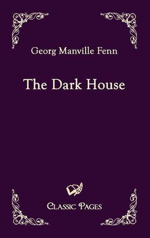 The Dark House