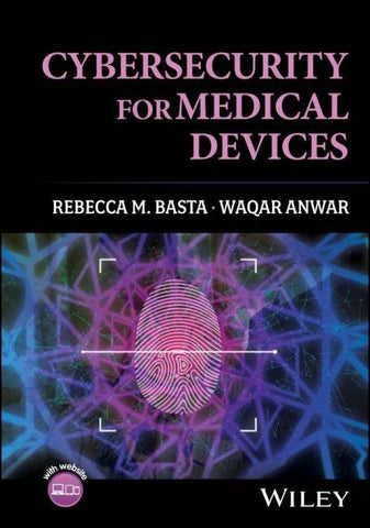 Cybersecurity for Medical Devices