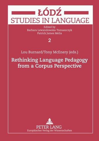 Rethinking Language Pedagogy from a Corpus Perspective