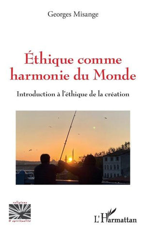 Ethique comme harmonie du monde