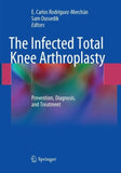 The Infected Total Knee Arthroplasty