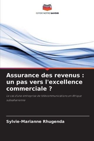 Assurance des revenus : un pas vers l'excellence commerciale ?