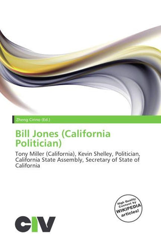 Bill Jones (California Politician)
