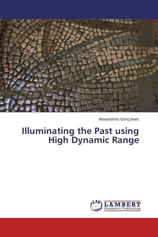 Illuminating the Past using High Dynamic Range