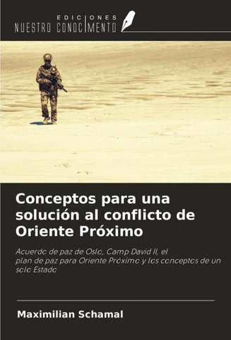 Conceptos para una solución al conflicto de Oriente Próximo